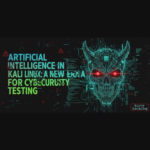Artificial Intelligence in Kali Linux: A New Era for Cybersecurity Testing !